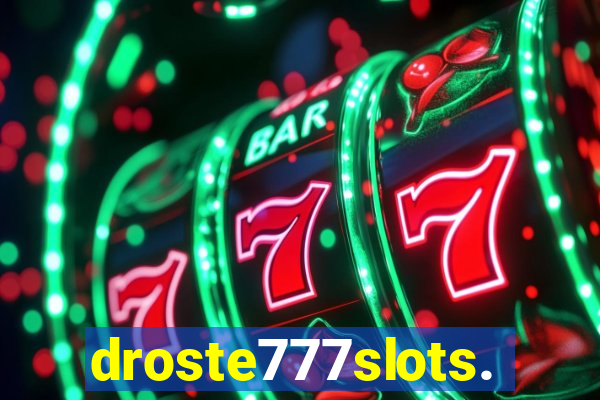 droste777slots.com