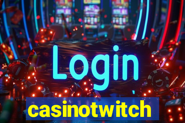 casinotwitch