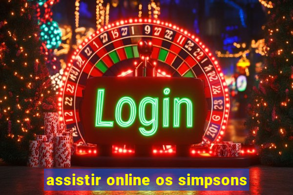 assistir online os simpsons