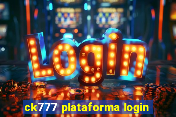 ck777 plataforma login