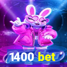 1400 bet