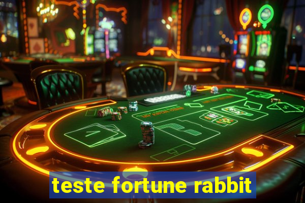 teste fortune rabbit