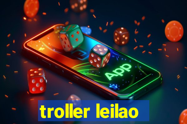 troller leilao