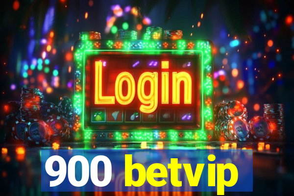 900 betvip