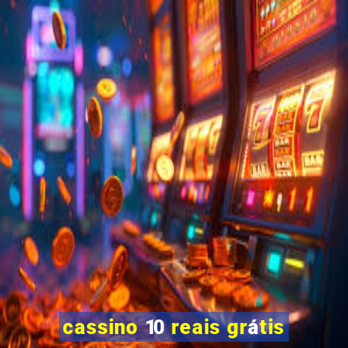 cassino 10 reais grátis