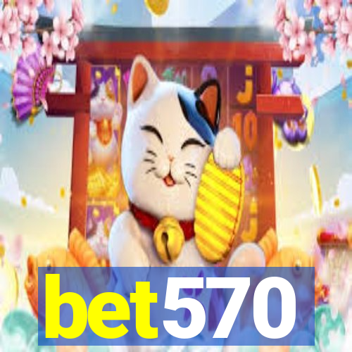 bet570