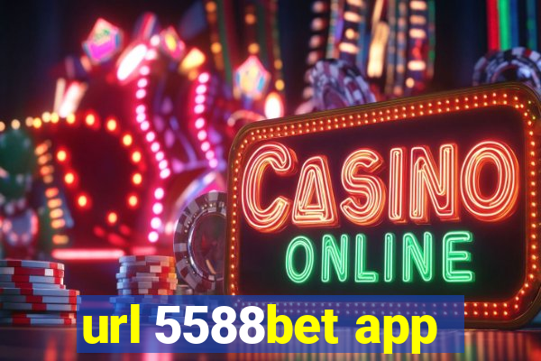 url 5588bet app