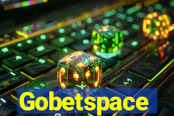 Gobetspace