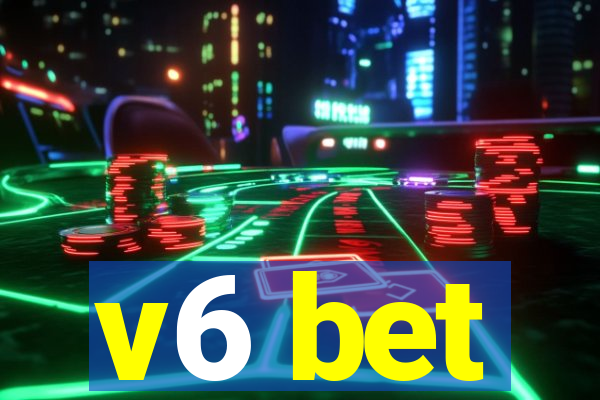 v6 bet