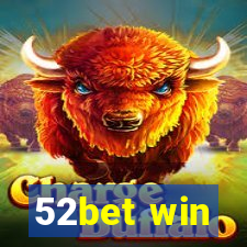 52bet win