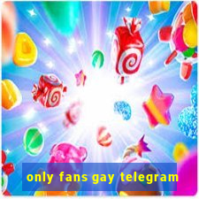 only fans gay telegram