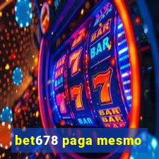 bet678 paga mesmo