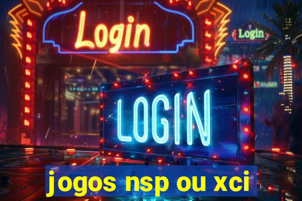 jogos nsp ou xci