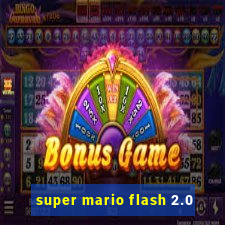 super mario flash 2.0