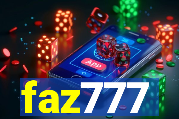 faz777