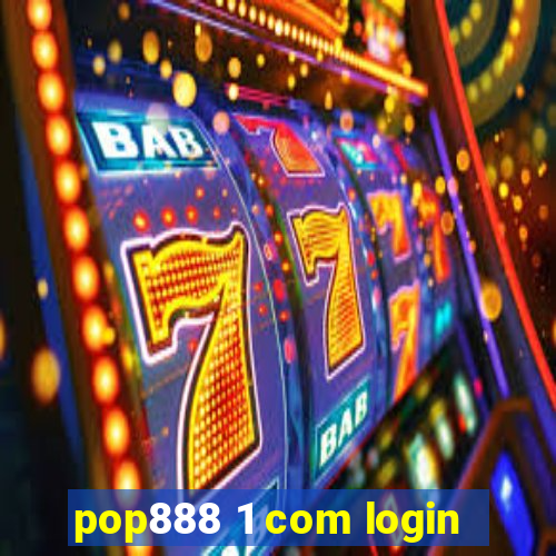 pop888 1 com login