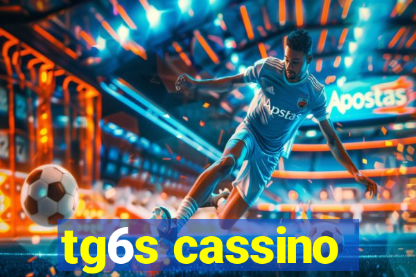 tg6s cassino