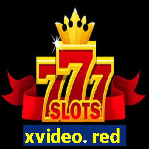 xvideo. red