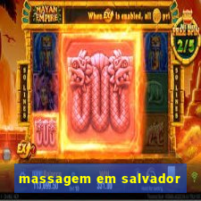 massagem em salvador