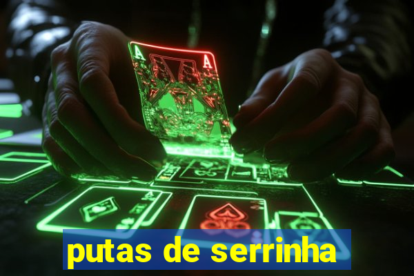 putas de serrinha