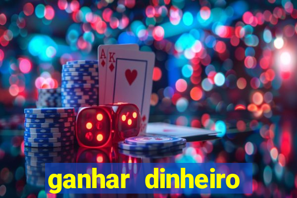 ganhar dinheiro jogando sem depositar nada