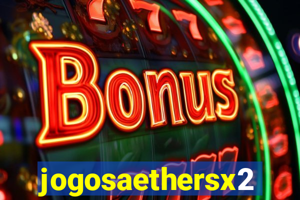 jogosaethersx2