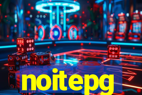 noitepg