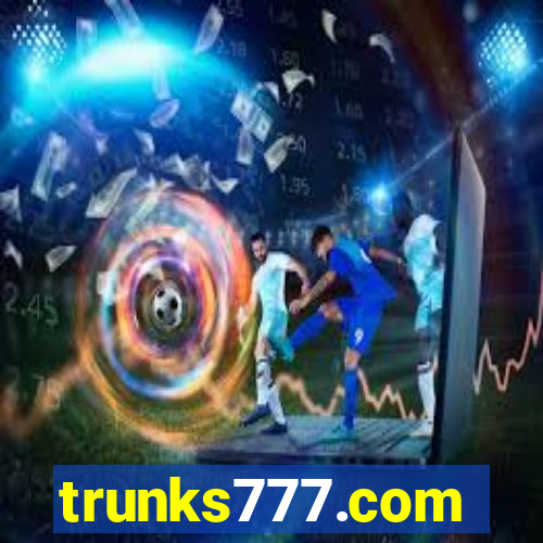 trunks777.com