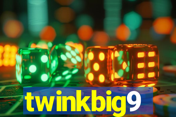 twinkbig9