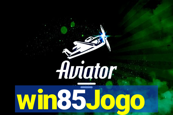 win85Jogo