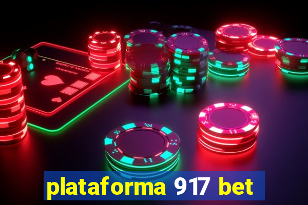 plataforma 917 bet