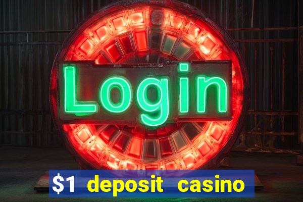 $1 deposit casino 2018 nz