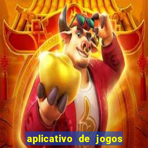 aplicativo de jogos para ganhar dinheiro no pix