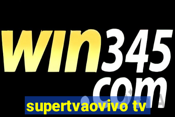 supertvaovivo tv