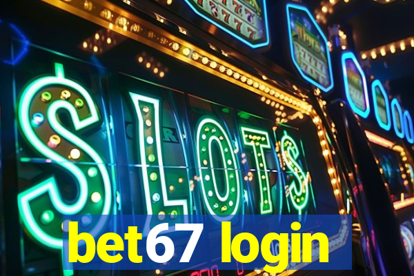 bet67 login