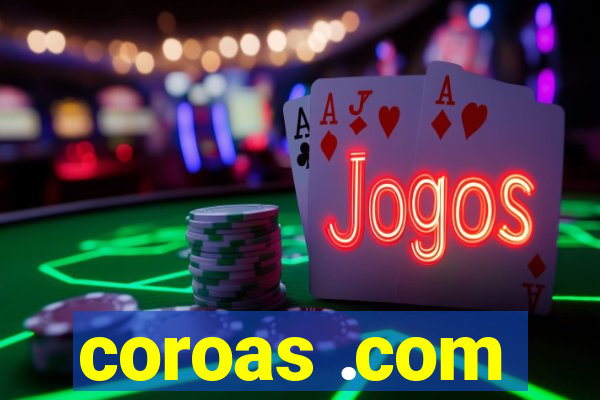 coroas .com