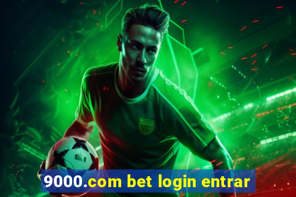 9000.com bet login entrar