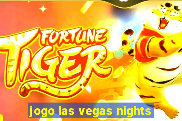 jogo las vegas nights