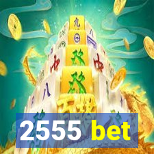 2555 bet