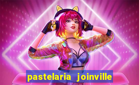 pastelaria joinville zona sul