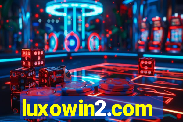 luxowin2.com