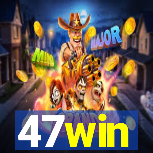 47win