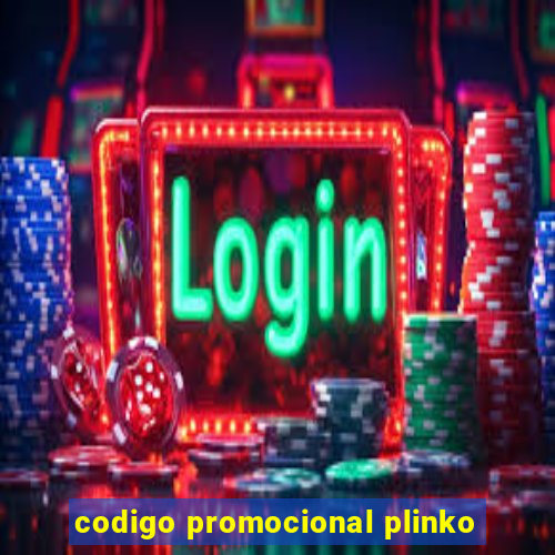 codigo promocional plinko