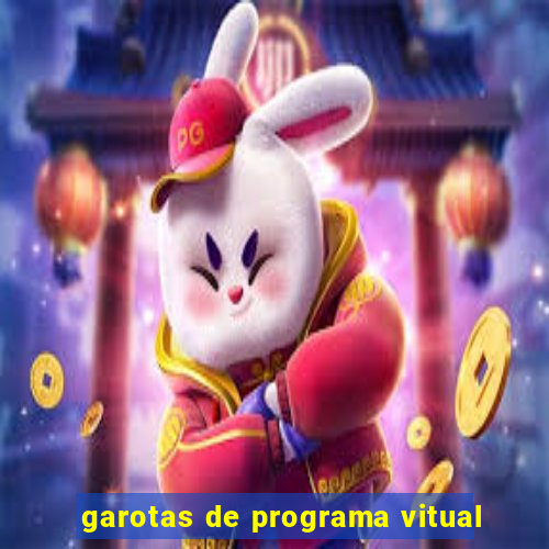 garotas de programa vitual