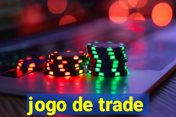 jogo de trade