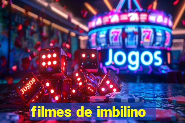 filmes de imbilino