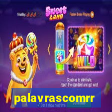 palavrascomrr