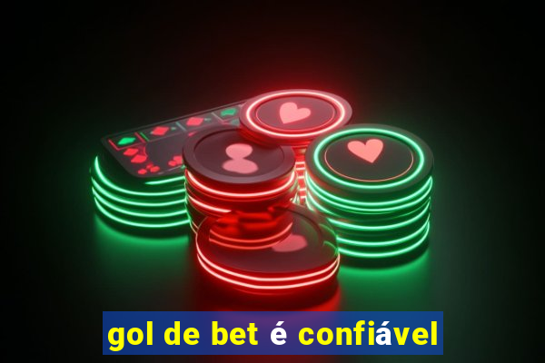 gol de bet é confiável