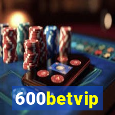 600betvip