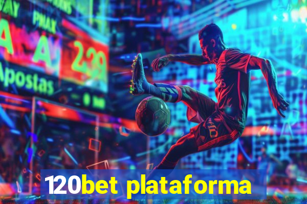 120bet plataforma